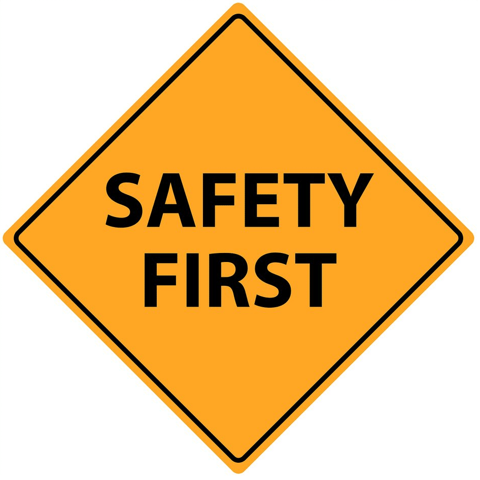 Safety First: How to